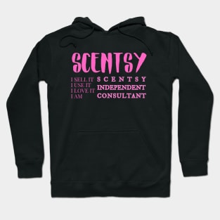 i sell it, i use it, i love it, i am scentsy independent consultant, Scentsy Independent Hoodie